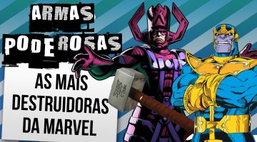 As 10 armas mais poderosas da Marvel