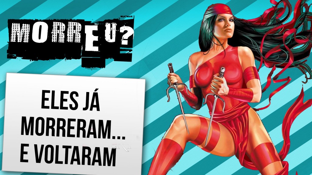 Super-Heróis que já morreram, mas voltaram