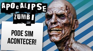 5 formas para um apocalipse zumbi acontecer