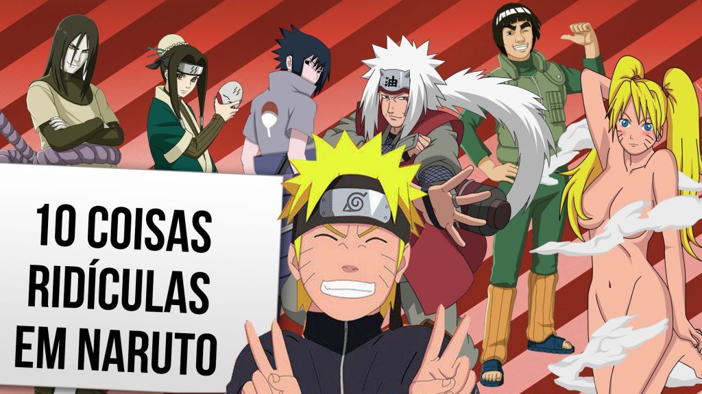 10 coisas ridículas em naruto