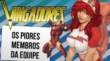 10 personagens mais ridículos que fizeram parte dos vingadores