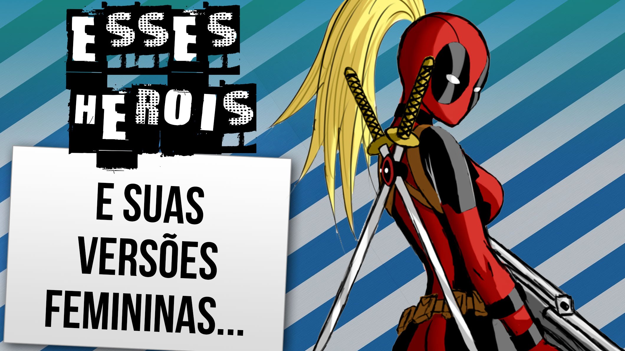 Versões femininas dos super-herois