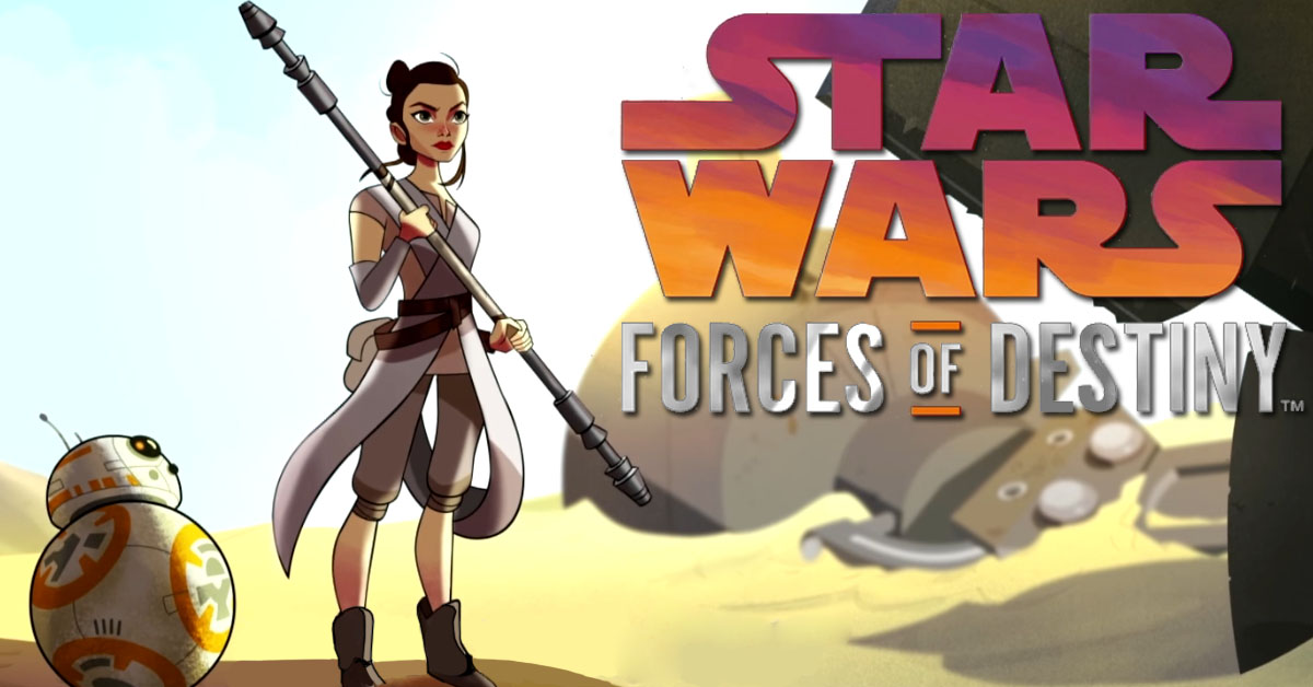 ‘Star Wars Forces of Destiny’ celebra os heróis icônicos em curtas animados