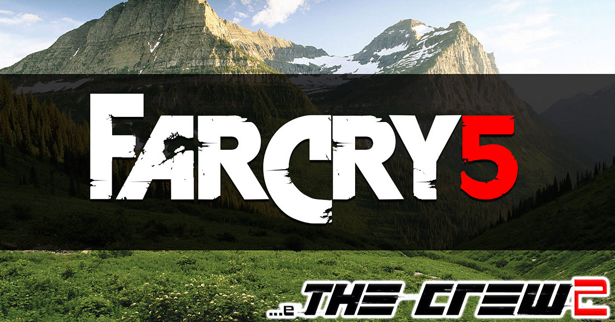 Ubisoft anuncia Far Cry 5, The Crew 2 e novo Assassin’s Creed