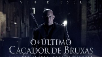 Com Vin Diesel, O Último Caçador de Bruxas chega à Netflix