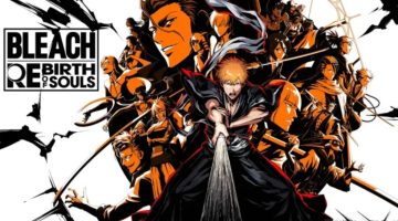 Tudo que sabemos sobre Bleach: Rebirth of Souls