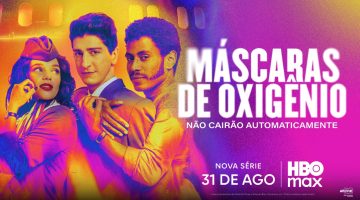 HBO revela pôster oficial de “Máscaras de Oxigênio Não Cairão Automaticamente”