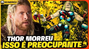 Marvel mata o Thor nos quadrinhos! Isso vai acontecer no UCM?
