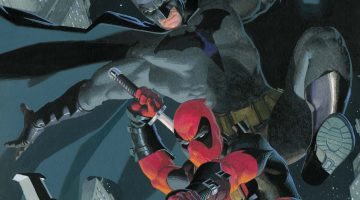 Deadpool e Batman juntos pela primeira vez em ‘Marvel/DC: Deadpool/Batman #1’