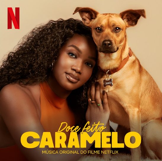 Conheça “Doce Feito Caramelo”, a canção de IZA para o filme ‘Caramelo’, da Netflix