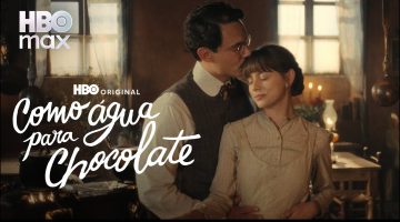 ‘Como Água para Chocolate’: HBO Max libera teaser e data de estreia