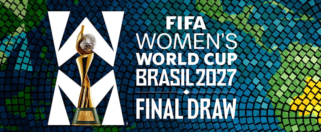 FIFA – Copa do Mundo Feminina 2027: sorteio dos grupos tem data e local definidos no Rio